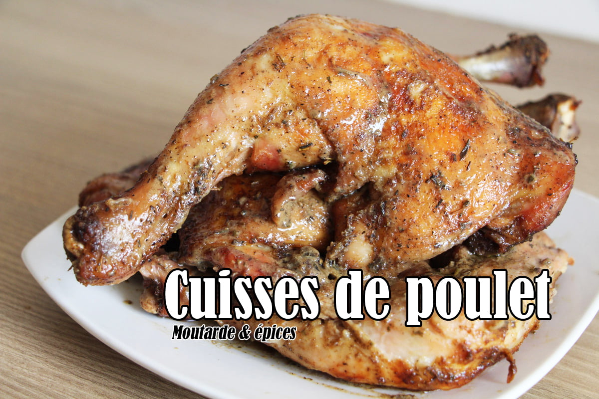 Cuisse de poulet - Moutarde et épices